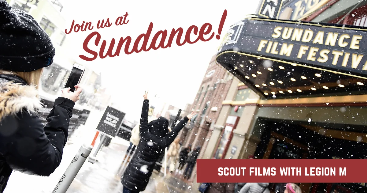 JOIN LEGION M AT THE 2019 SUNDANCE FILM FESTIVAL JANUARY 25-27!