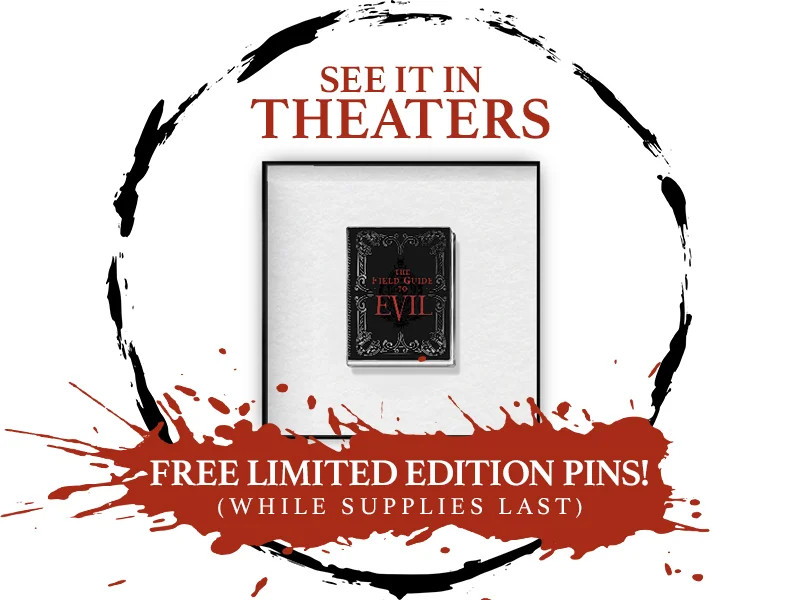 CLICK HERE to see if it’s playing near you and learn how you can join an opening night meetup with FREE LIMITED EDITION PINS (while supplies last).
