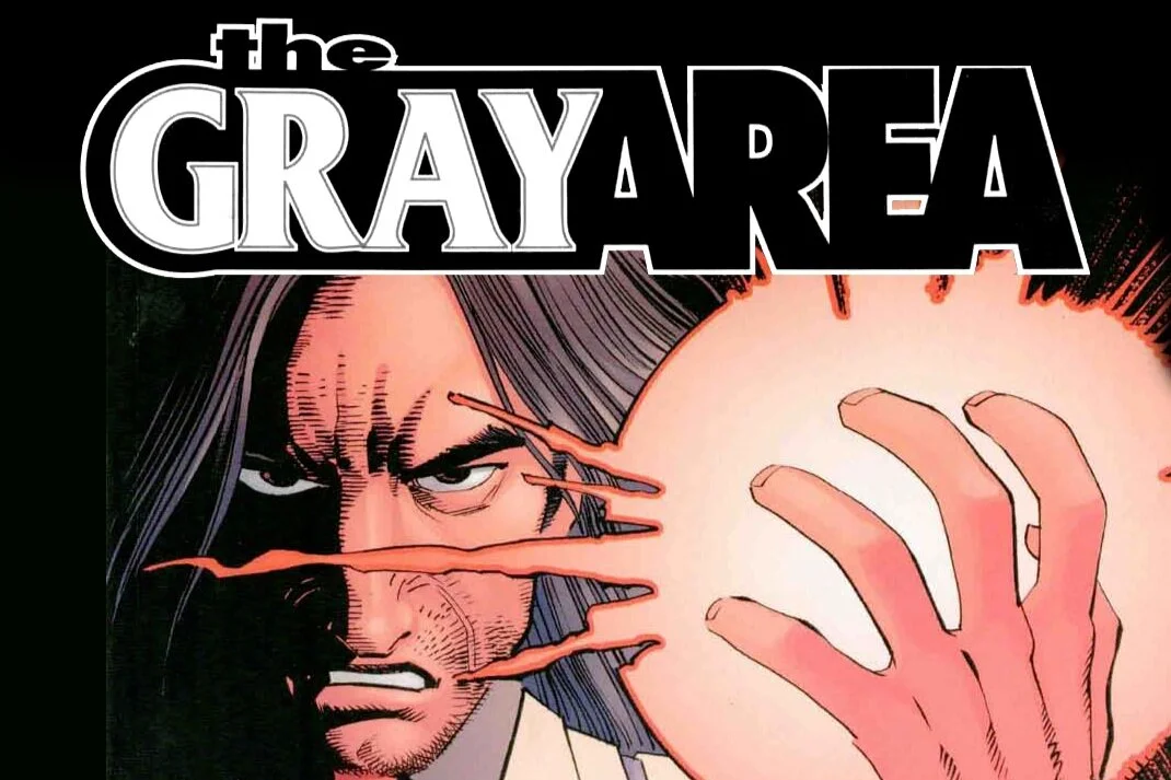 M-Day Project Announcement #3: "THE GRAY AREA"