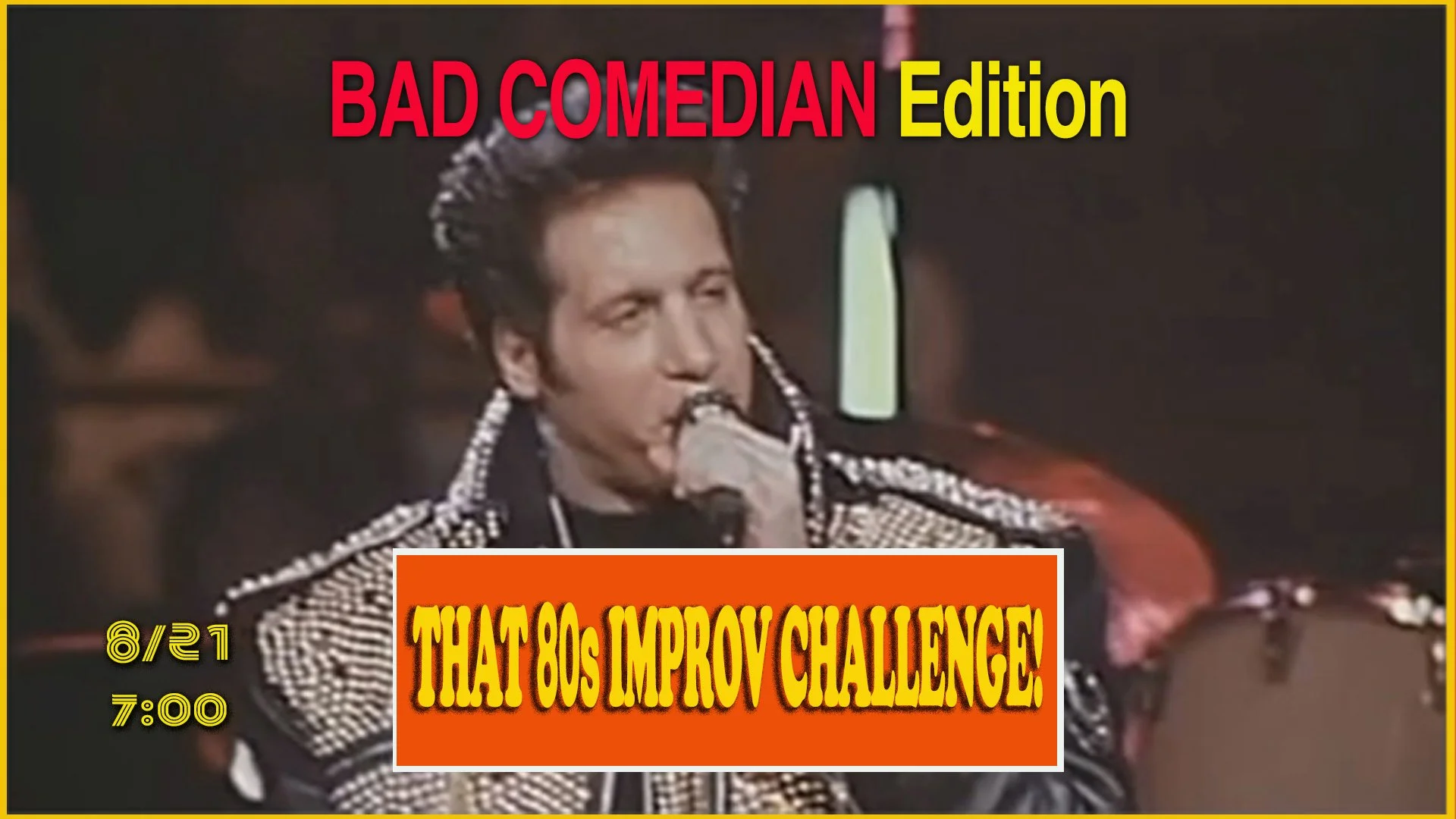 That 80s Improv Challenge: Bad Comedian/Used Car Commercial EDITION!