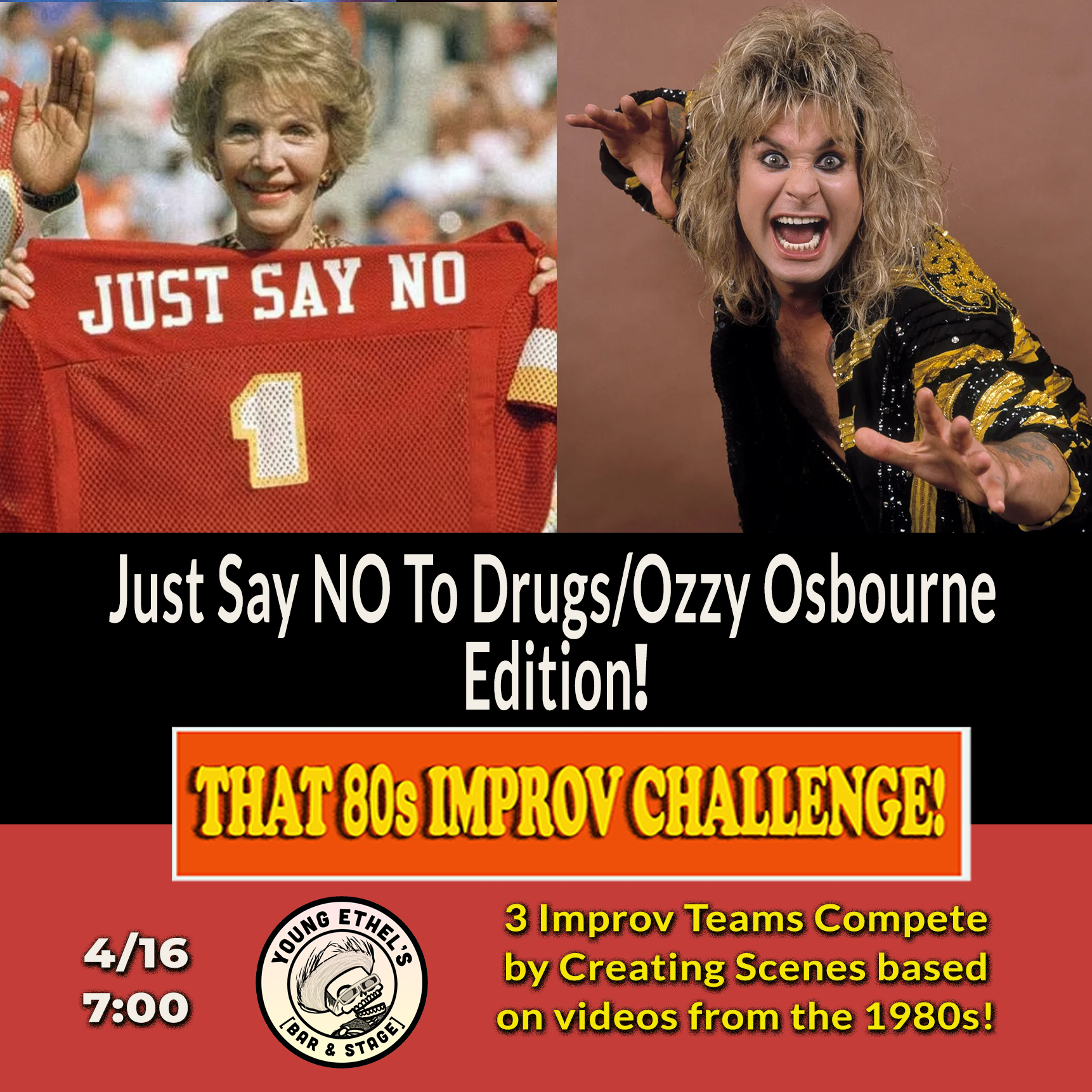 &nbsp;That 80s Improv Challenge: Just Say NO To Drugs/Ozzy Osbourne Edition