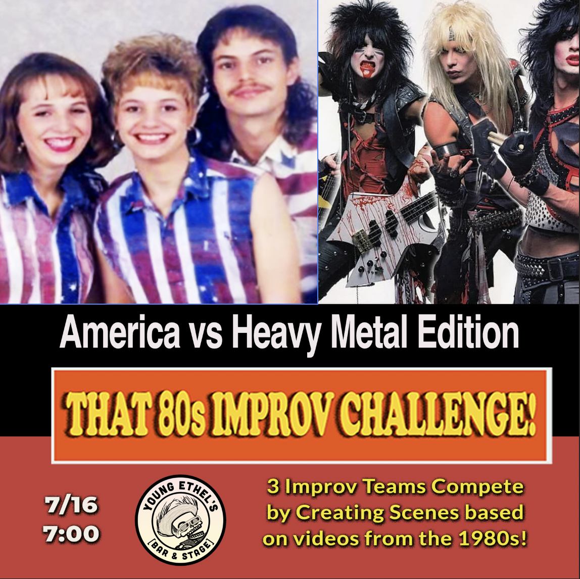 That 80s Improv Challenge: Americana vs Heavy Metal Edition