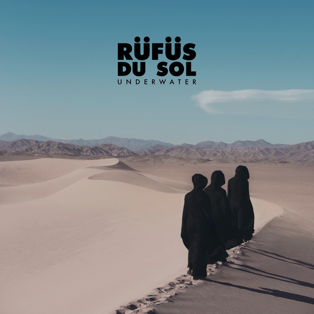 Underwater - RÜFÜS DU SOL