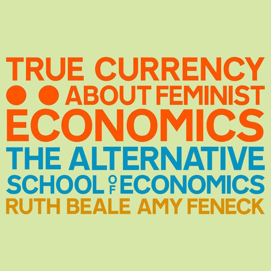 True Currency - About Feminist Economics