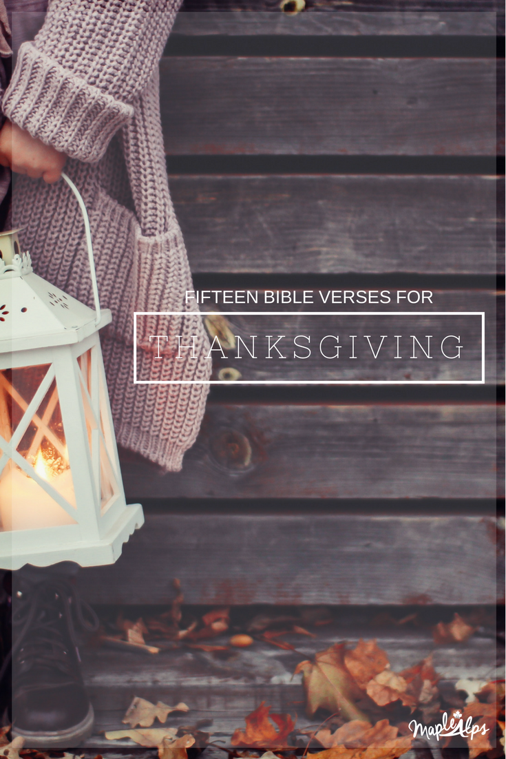 15 Bible Verses For Thanksgiving Maple Alps