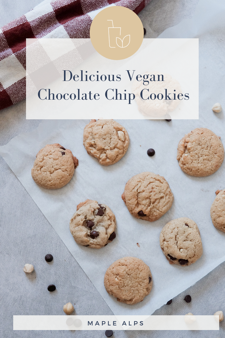 Chocolate Chip Cookies (vegan) — Maple Alps