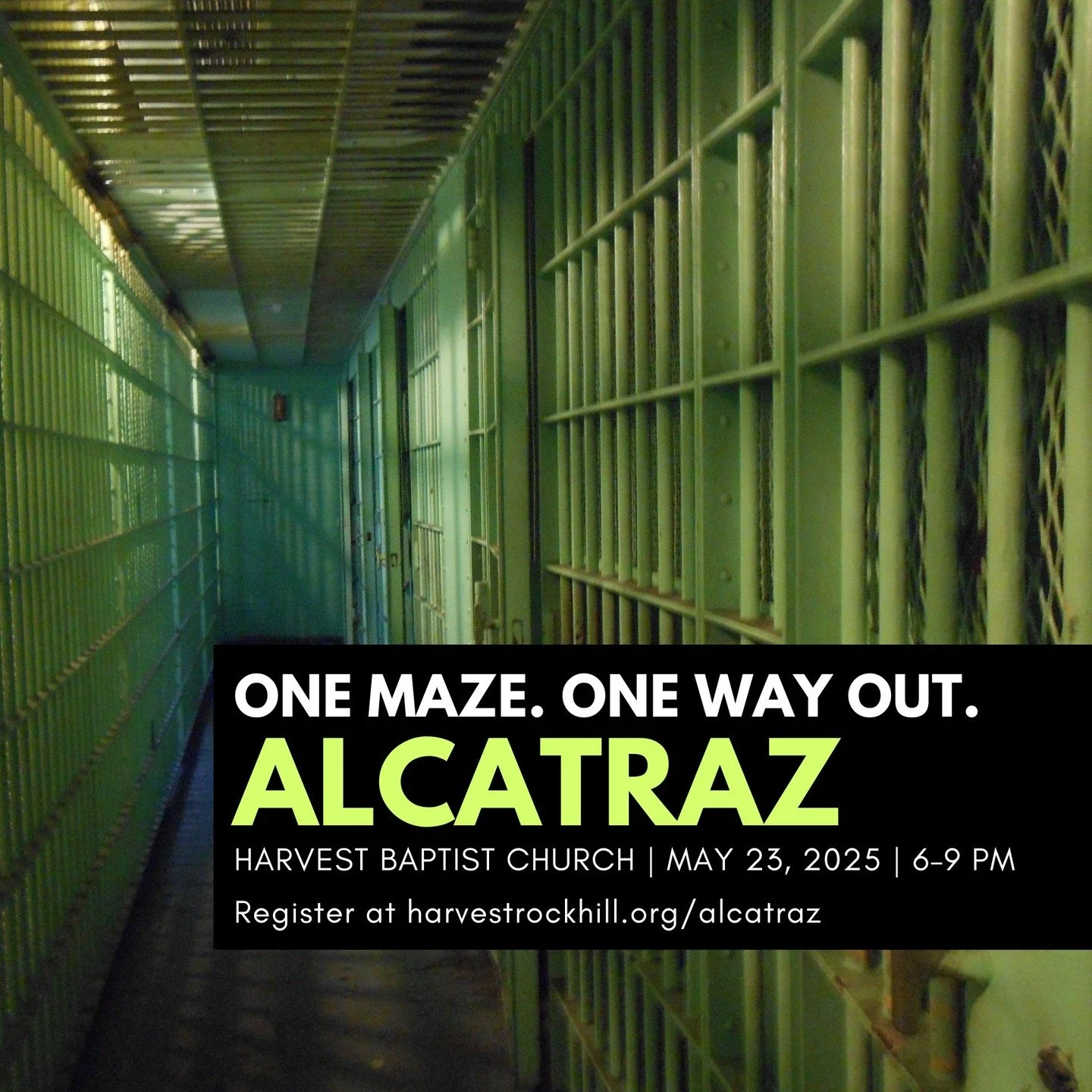 ALCATRAZ is NEXT Friday, May 23! Register at harvestrockhill.org/alcatraz