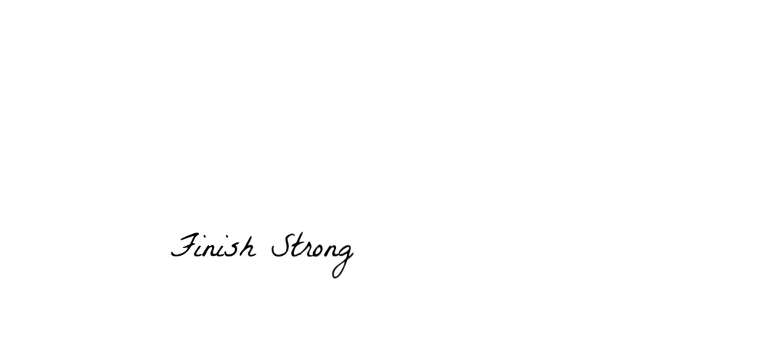 Finish Strong