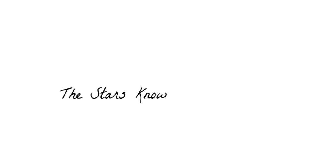 The Stars Know (print)