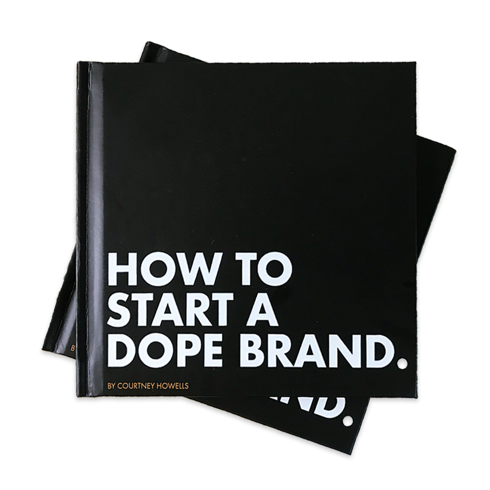 "How To Start a Dope Brand" Book