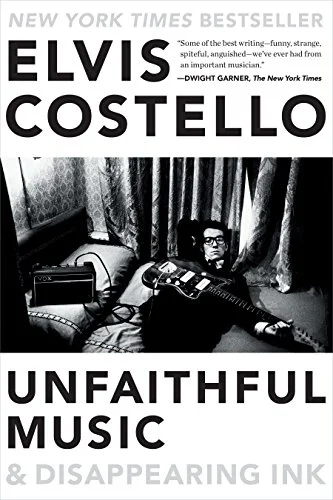 Rock n Roll Librarian Reads Elvis Costello: Unfaithful Music & Disappearing Ink