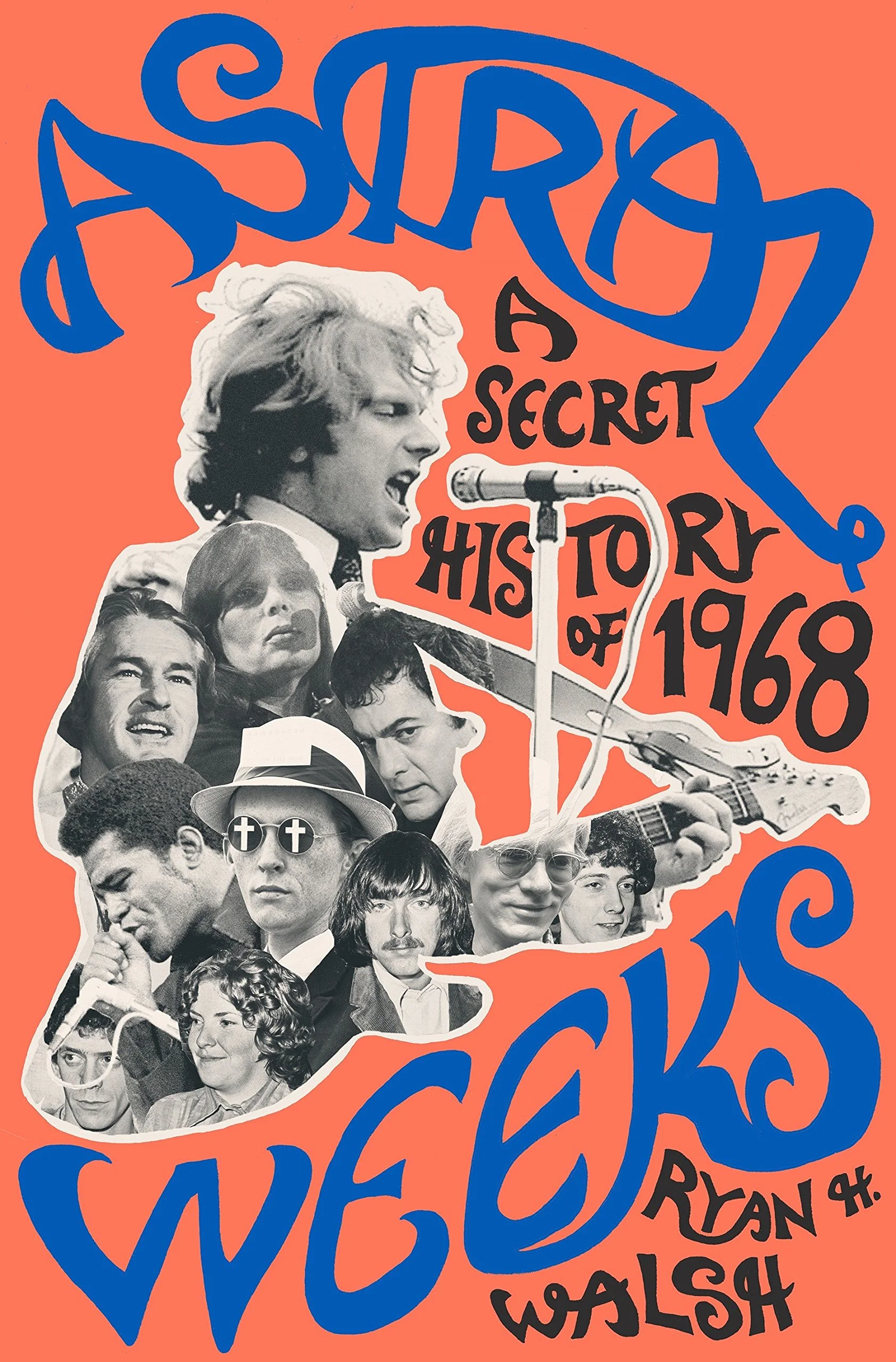 Deeper Digs in Rock: Astral Weeks - A Secret History of 1968 with Ryan Walsh