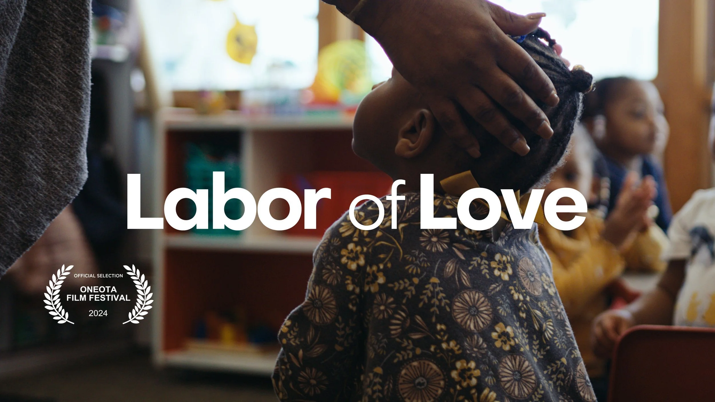 Labor of Love Childcare Documentary