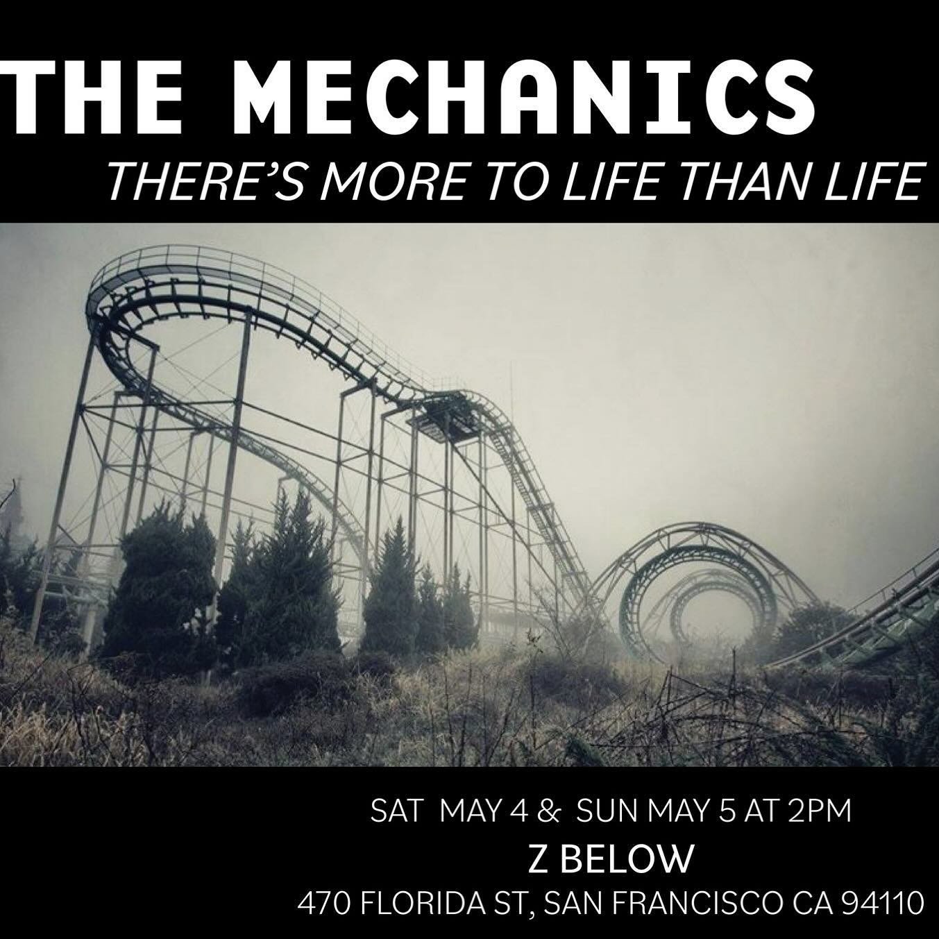 Continuing their Artist in Residency at Z Space, Thrillride Mechanics is excited to present THE MECHANICS, a work-in-progress production in collaboration with The Cosmic Elders and Circuit Network. Playing at Z Below on Saturday, May 4 and Sunday, Ma