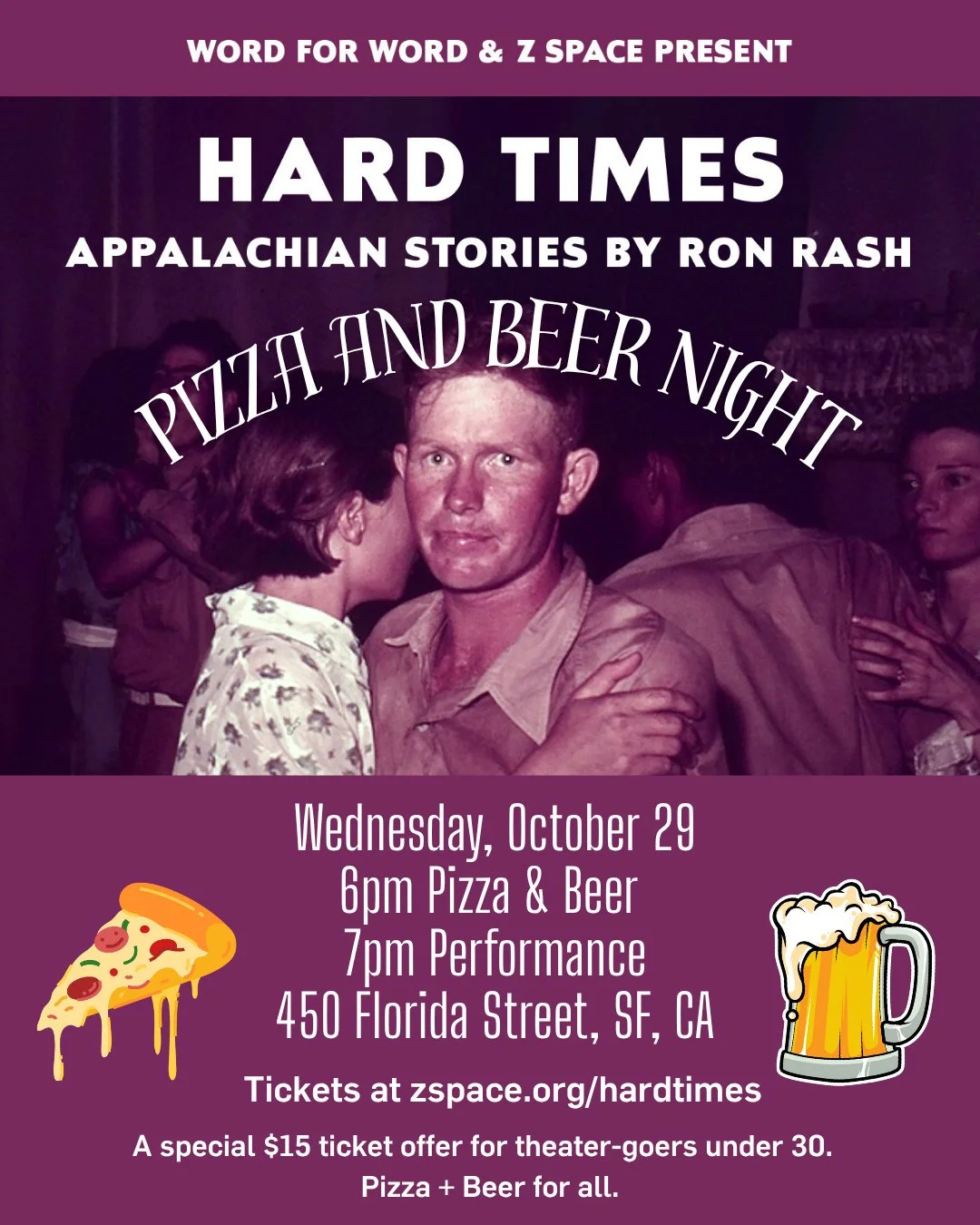 Join us for a little imbibery bribery—a special offer for young theater-goers. Tickets for the 10/29 performance of Hard Times: Appalachian Stories by Ron Rash are only $15 for those under 30. 
Join us pre-show for free pizza and beer upstai