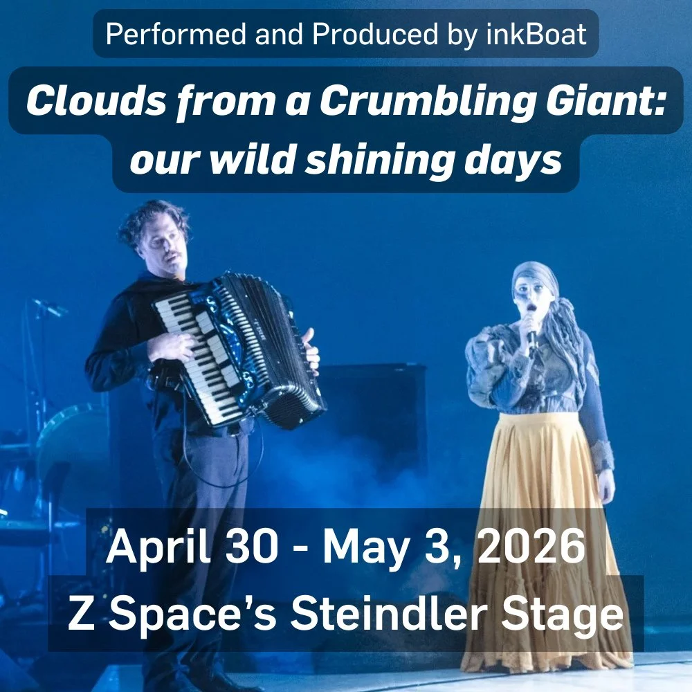 Clouds from a Crumbling Giant⁠: our wild shining days⁠
⁠
April 30 - May 3, 2026⁠
Z Space&rsquo;s Steindler Stage⁠
Clouds from a Crumbling Giant: our wild shining days, breathes in the spaces of time between human incarnations. Broken yet boundless bo