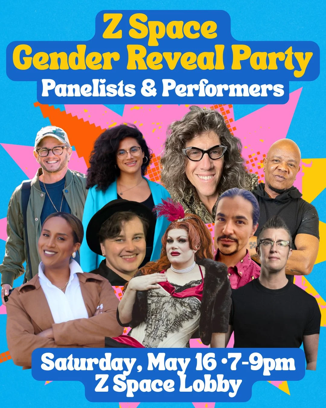 Z Space is thrilled to invite you to our Gender Reveal Party celebrating the launch of our Trans Artists Initiative on Saturday, May 16 from 7&ndash;9 pm in the Z Space Lobby.⁠
⁠
This free event will feature a moderated discussion and performances by