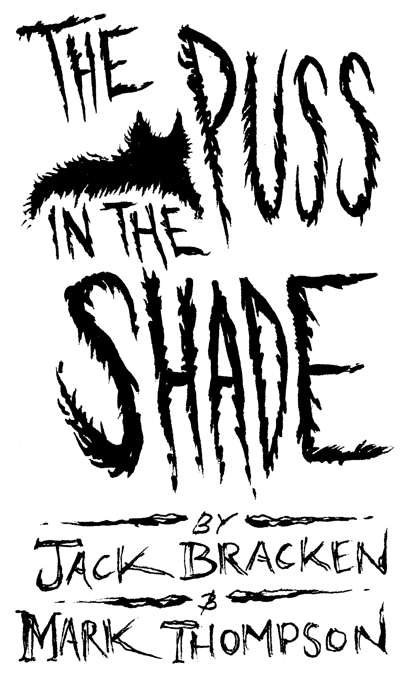 The Puss in the Shade