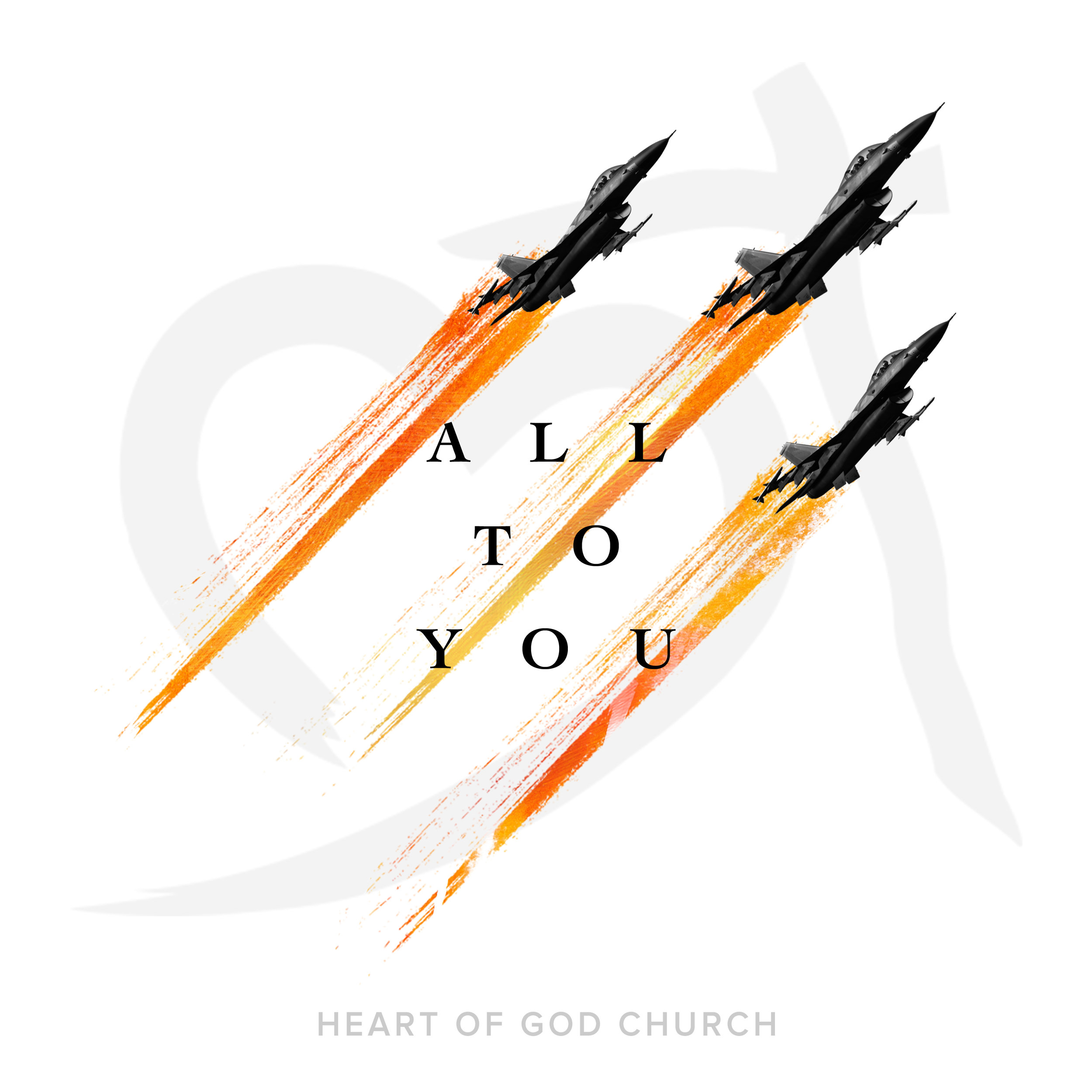 Heart of God Church_ All To You Single_3000x3000_web2.jpg