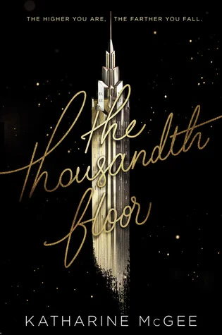 The Thousandth Floor | Thoughts