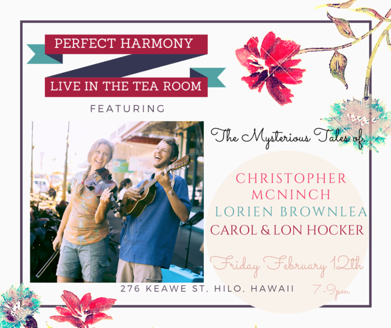 FRIDAY IN THE TEA ROOM 2/12 The Mysterious Tales of... plus Special Guests