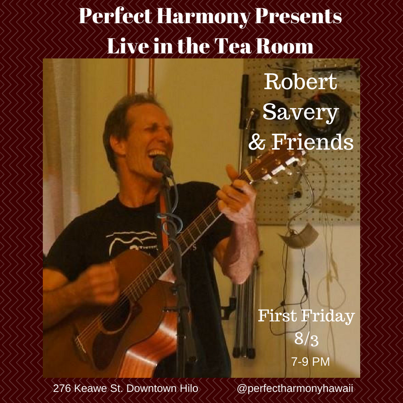 First Friday Live in the Tea Room: Robert Savery & Friends! 