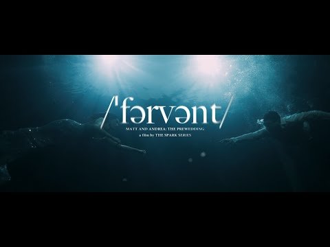 FERVENT: Matt and Andrea | Prewedding Film