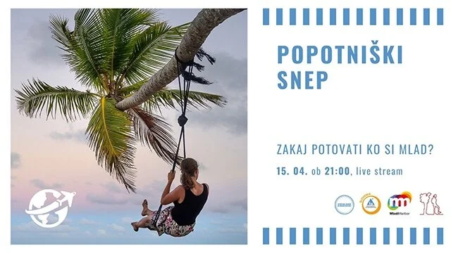 Popotniški snep: Zakaj potovati, ko si mlad?
