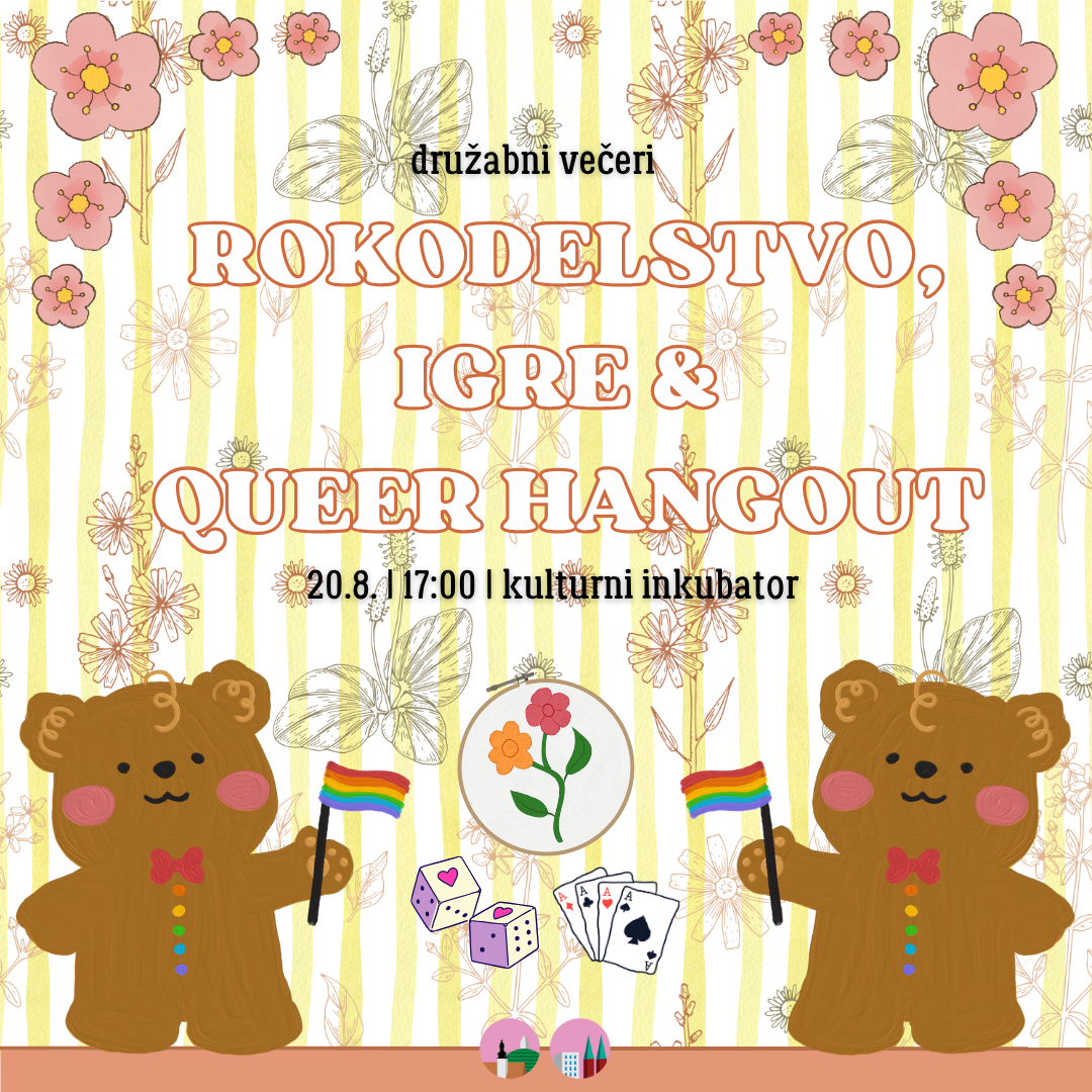 Rokodelstvo, Igre & Queer Hangout