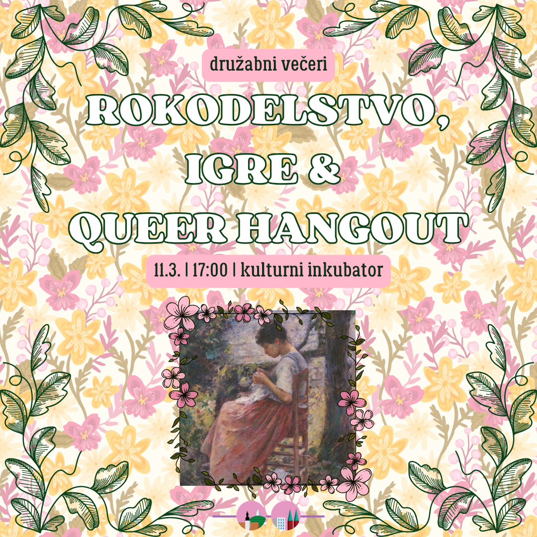 Rokodelstvo, igre &amp; Queer Hangout