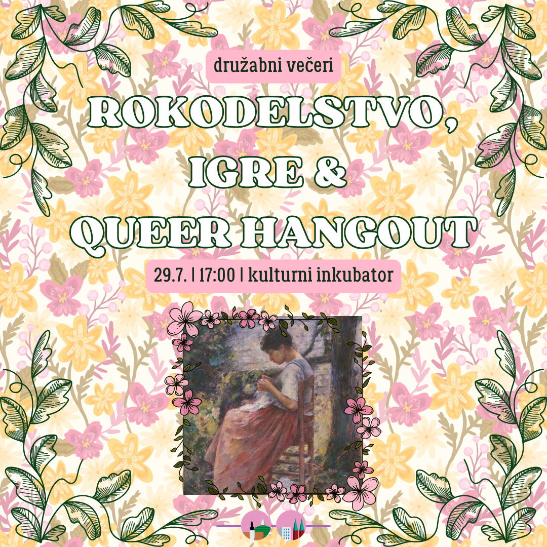 Rokodelstvo, igre &amp; Queer Hangout 