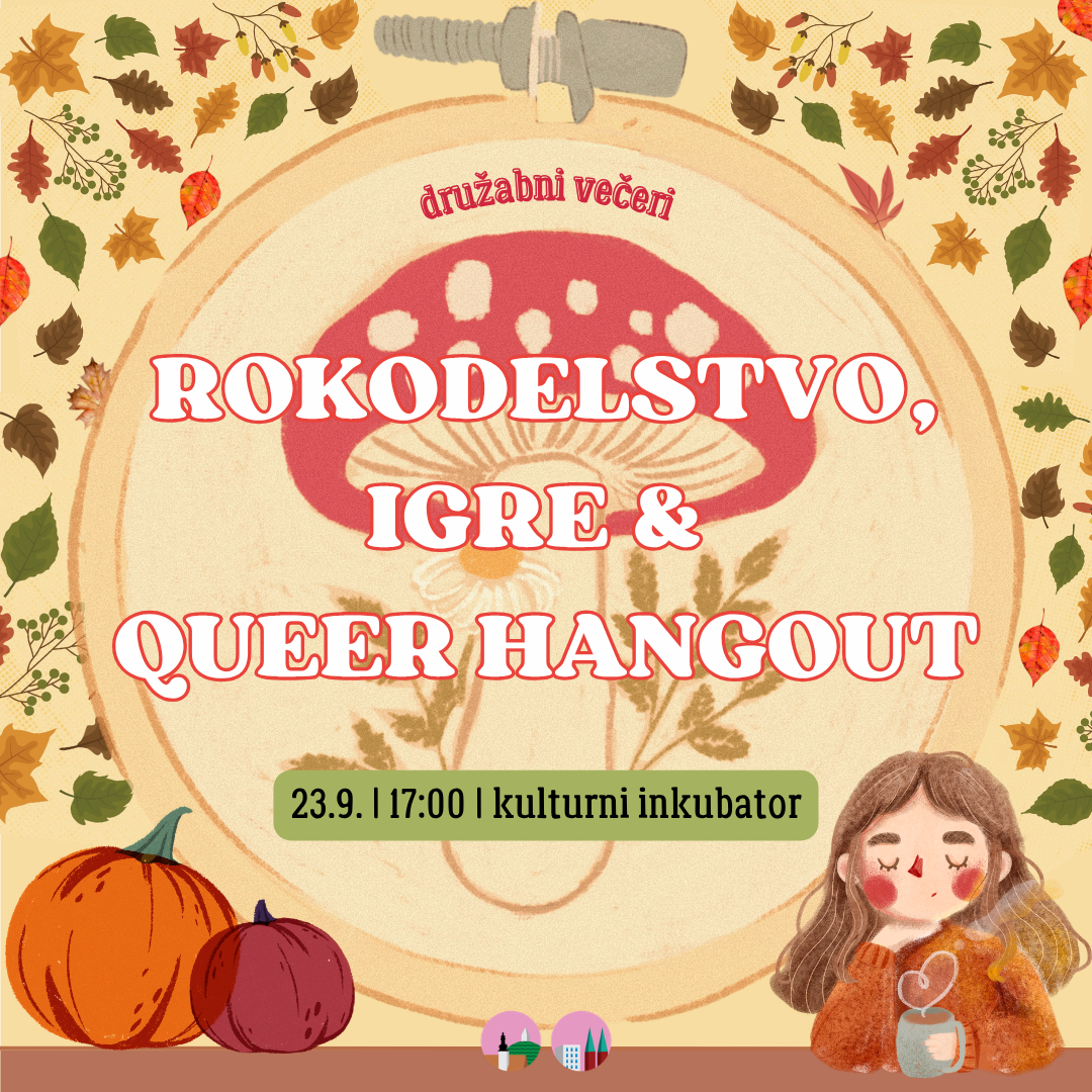 Rokodelstvo, igre & Queer Hangout