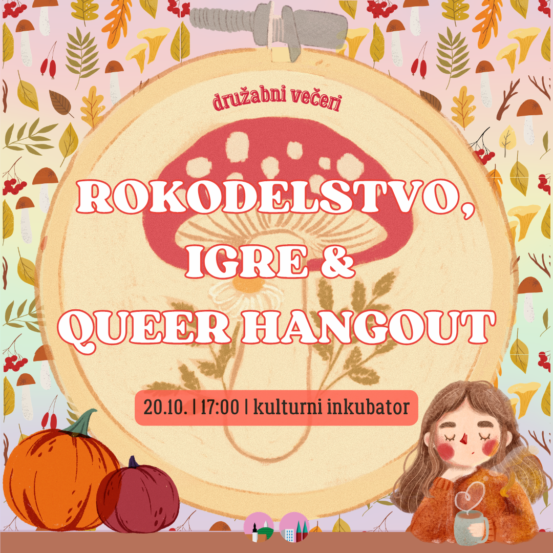Rokodelstvo, igre &amp; Queer Hangout