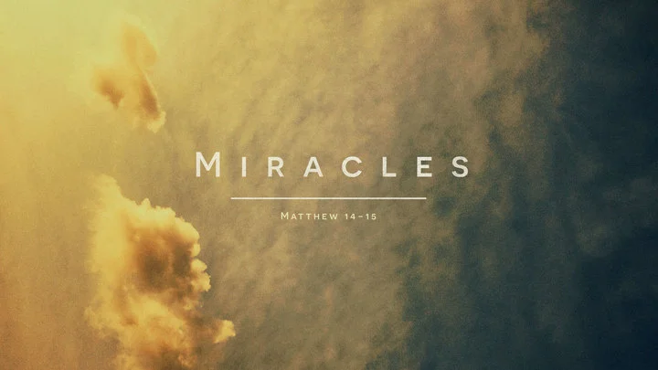 Walking on the Water:  Miracles Part 3