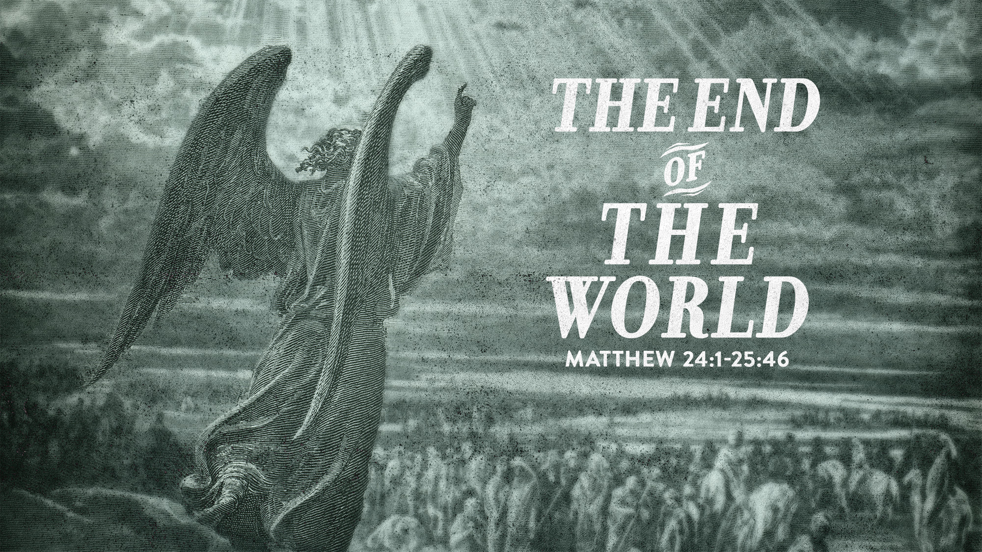 The Signs of the End:  The End of the World Part 1