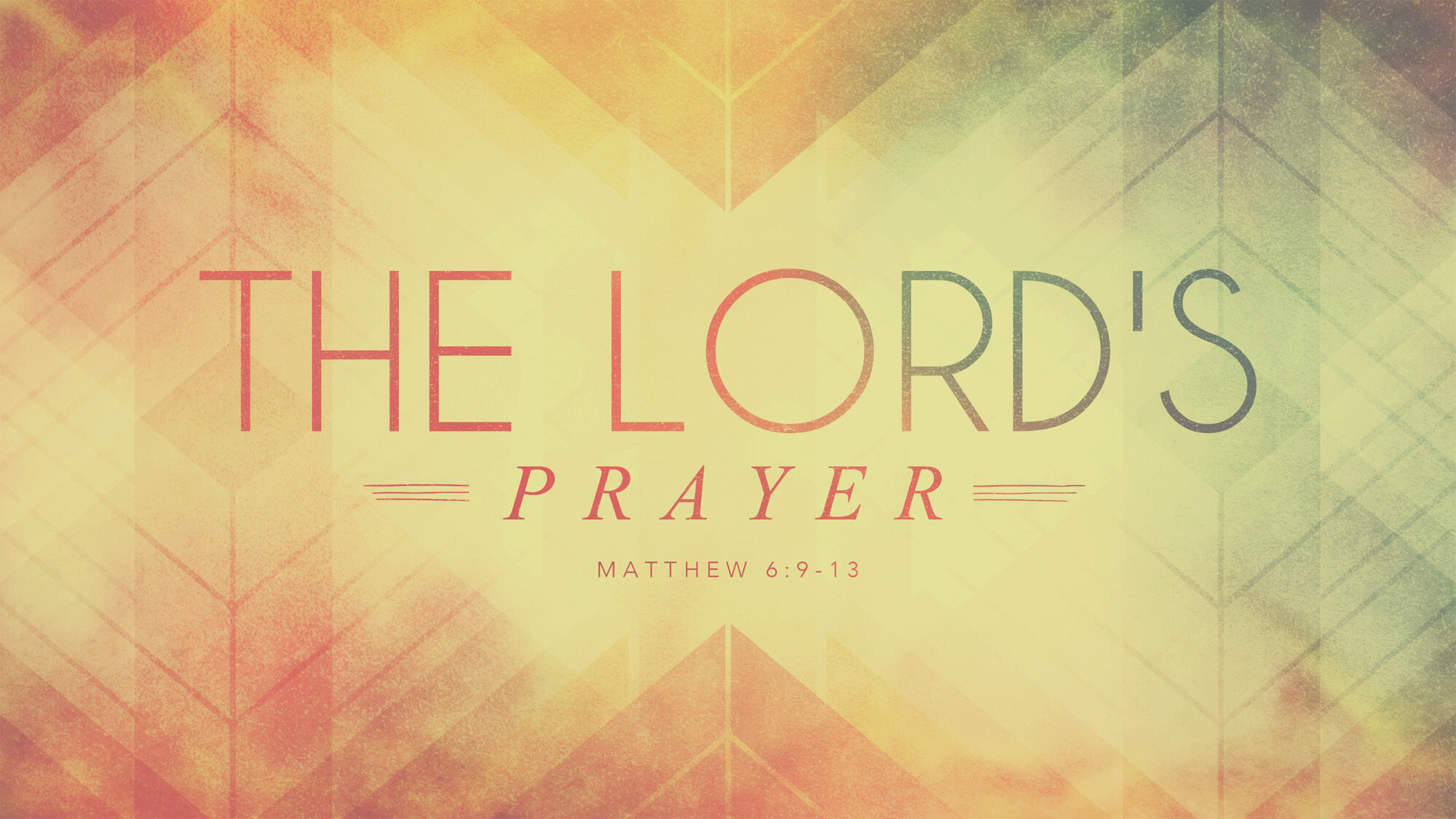 Your Will Be Done:  The Lord's Prayer 4