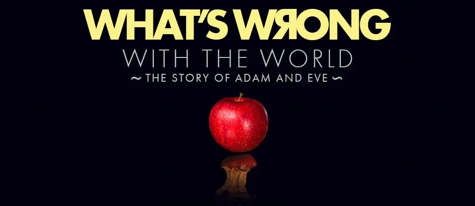 Sin:  Adam and Eve Part 4