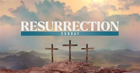 Easter 2022:Resurrection Sunday