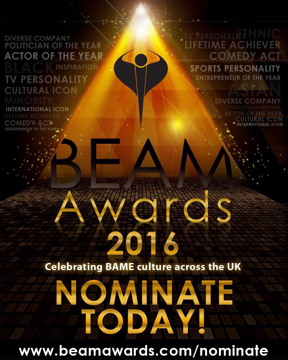 HUGE NEWS - I've been nominated for The Inspiration of the Year Award at The BEAM Awards 2016. The ceremony will be televised on ITV1 and hosted by the legendary Sir Trevor MacDonald OBE and Miss Alesha Dixon. The glittering ceremony will be held at The London Palladium on Wednesday 12th October 2016 and will highlight influential figures in the world of Celebrity, Sport, Film, Music, Journalism, Politics and Business, and promises to profile, empower and acknowledge their extraordinary feats. The countdown for nominations begins as submissions close on Friday 22nd July. Voting will open for two weeks on Monday 01st August 2016 allowing the nation to decide their favourite BAME icons. The finalists of each award category will be announced shortly after this date. Thank you for all those that have already sent through a nomination but if you’d like to nominate for me please visit: http://www.beamawards.com/inspiration/