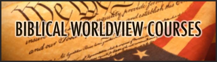 Biblical Worldview Courses