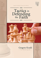Tactics in Defending the Faith