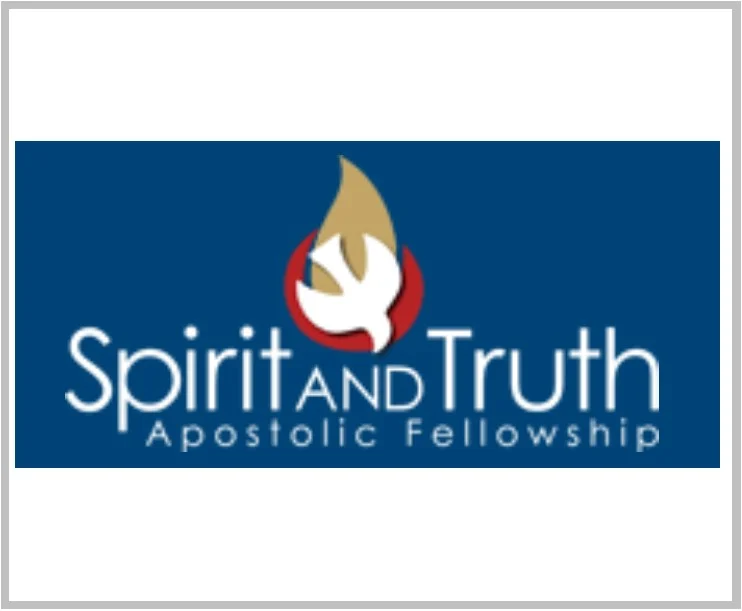Spirit and Truth Apostolic Fellowship
