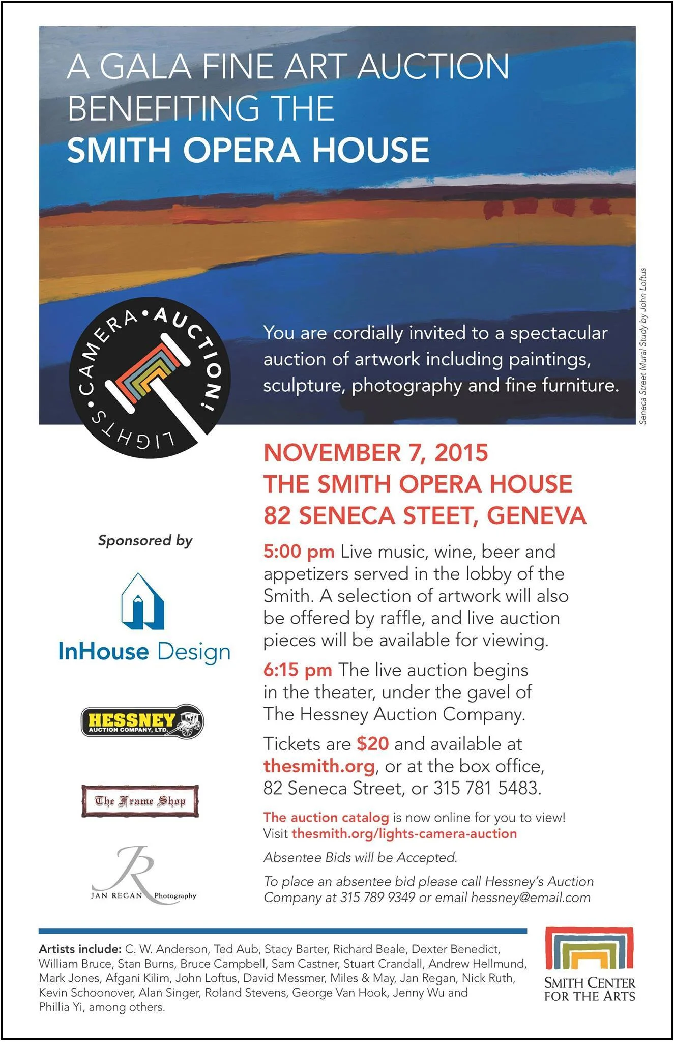 You are cordially invited to a spectacular auction of artwork including paintings, sculpture, photography and fine furniture. The catalog of artwork to be auctioned is below. Please keep checking back, as we will be adding pieces until right before the event! Absentee bids will be accepted. To place an absentee bid please call Hessney’s Auction Company at 315-789-9349 or email hessney@email.com . - See more at: http://thesmith.org/support-us/lights-camera-auction/#sthash.qjHeEtle.dpuf