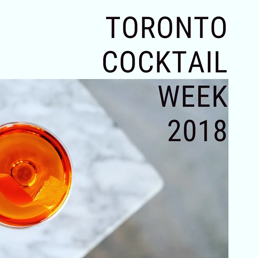 Toronto Cocktail Week ’18 – Sip Sip Hooray