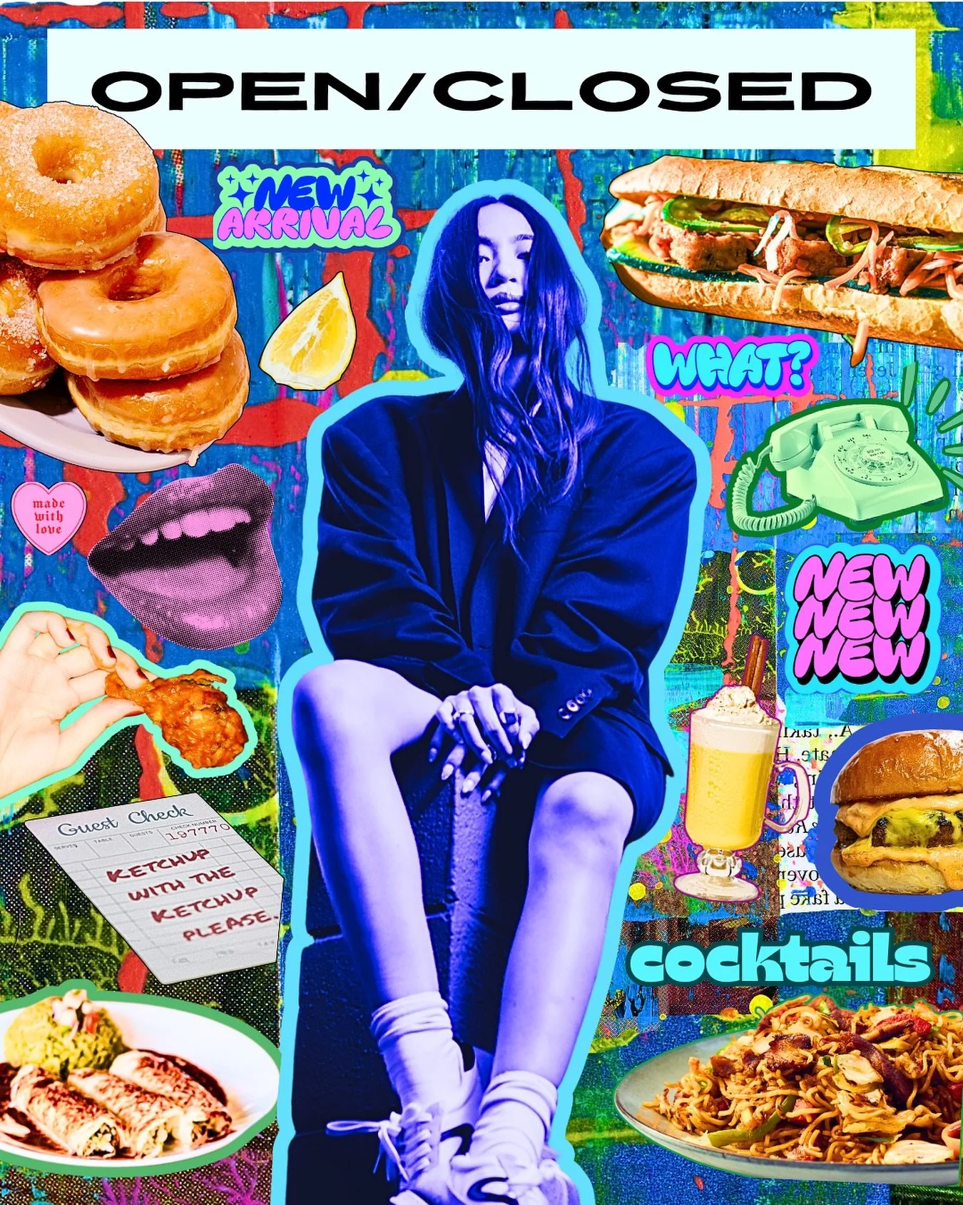 Tired of the same ol&rsquo; same ol&rsquo;? This edition of the OPEN/CLOSED solves that dilemma in a snap. Introducing an astonishing 25 arrivals. Translation: YOU&rsquo;VE GOT SERIOUS OPTIONS. What&rsquo;ll be? Beachy vibes via Acapulco? Shawarma an