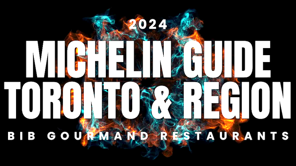 2024 MICHELIN GUIDE TORONTO &amp; REGION | Bib Gourmand Restaurants