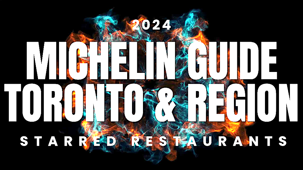 2024 MICHELIN GUIDE TORONTO &amp; REGION | Starred Restaurants