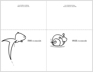 What do you imagine are Fish and Snail 's favorite books? Download these templates, or make your own Fish & Snail "shelf talkers" for your home, classroom, or school library.