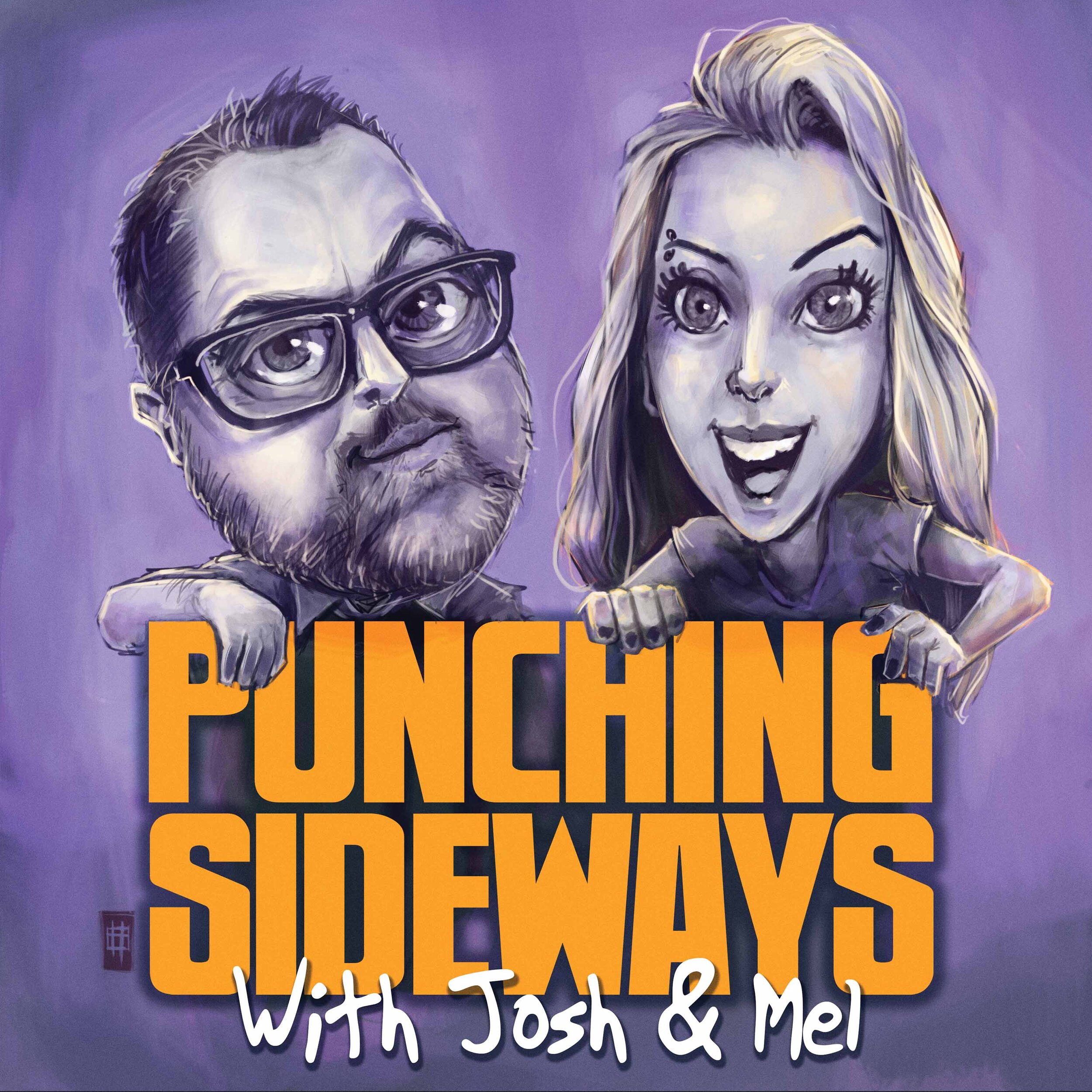 Punching Sideways with Josh &amp; Mel