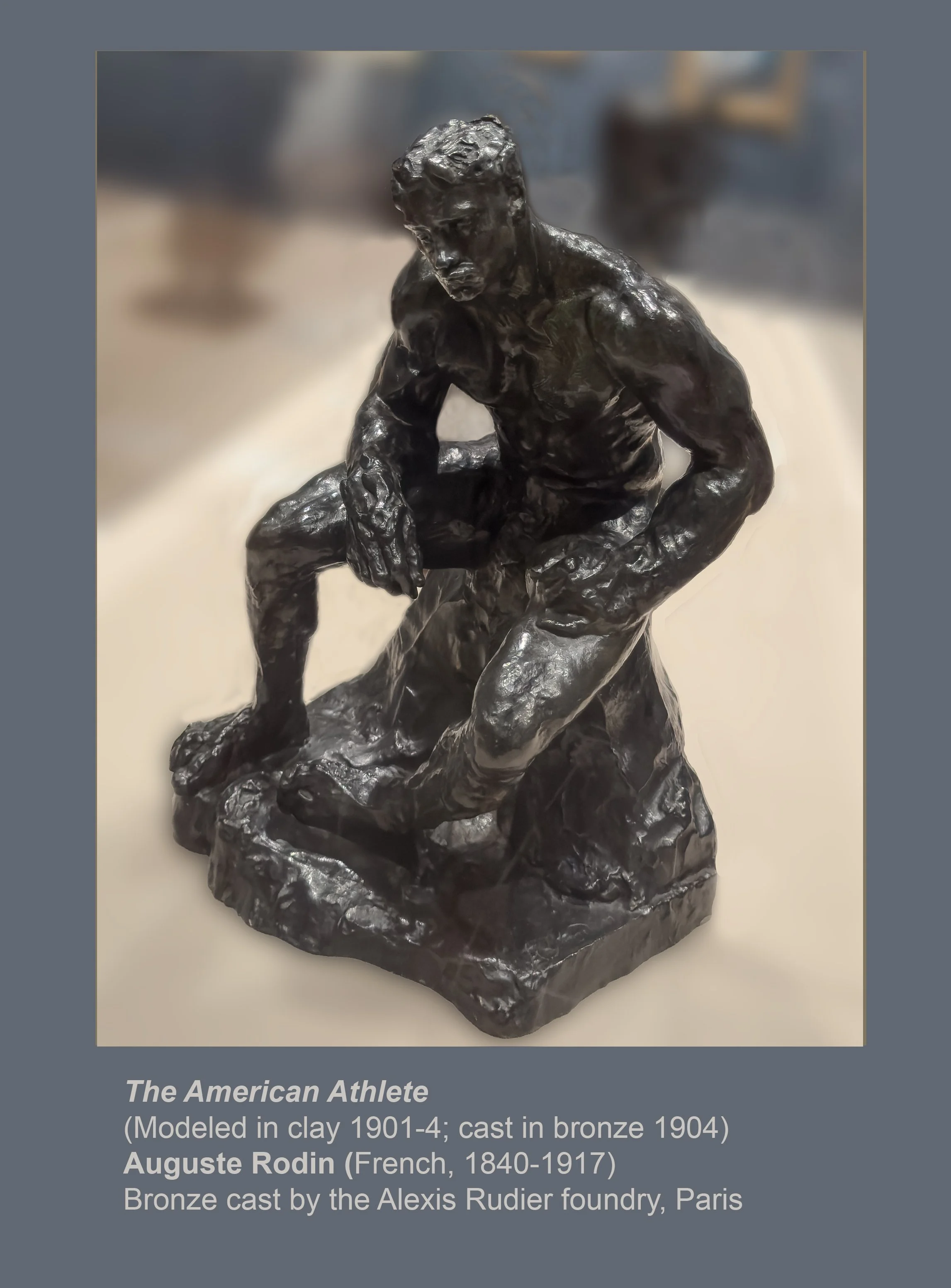 IMG_5381_W_INFO_The American Athlete_1901-04_Auguste Rodin REV_W.jpg